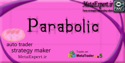 ربات معامله‌گر خودکار و استراتژی‌ساز Parabolic SAR برای فارکس